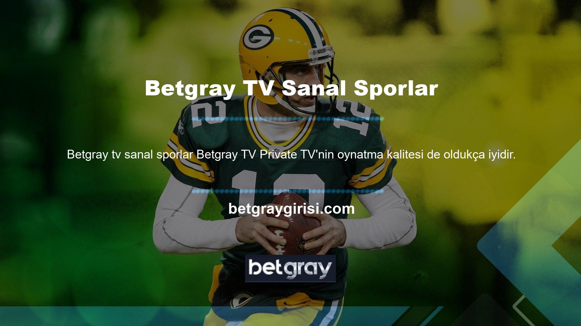 Betgray TV'nin sanal spor sitesi, maçları takılmadan izlemenize olanak sağlıyor